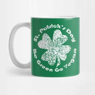 St. Patrick's Day Go Green Go Vegan Mug